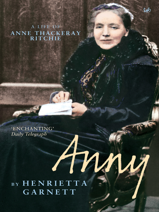 Anny (eBook): A Life of Anny Thackeray Ritchie